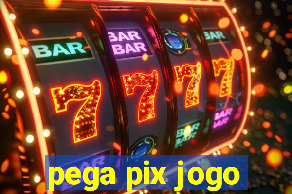 pega pix jogo